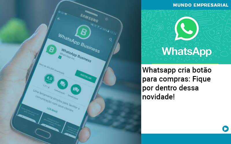 Whatsapp Cria Botao Para Compras Fique Por Dentro Dessa Novidade - Conexão Contábil