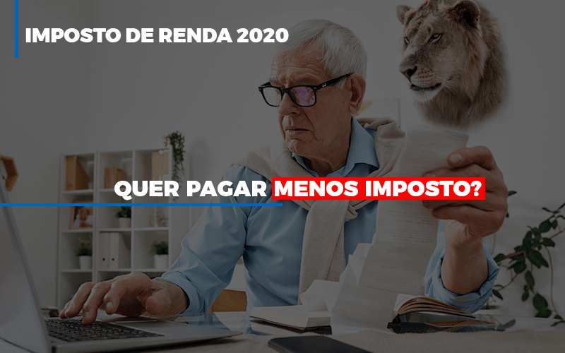 Ir 2020 Quer Pagar Menos Imposto Veja Lista Do Que Pode Descontar Ou Nao Notícias E Artigos Contábeis Notícias E Artigos Contábeis - Conexão Contábil