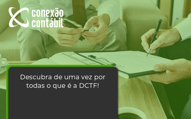 Dctf Conexao Contabil - Conexão Contábil