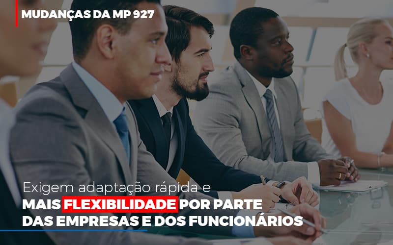 Mudancas Da Mp 927 Exigem Adaptacao Rapida E Mais Flexibilidade Notícias E Artigos Contábeis Notícias E Artigos Contábeis - Conexão Contábil