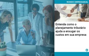 Planejamento Tributario Porque A Maioria Das Empresas Paga Impostos Excessivos - Conexão Contábil