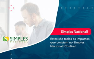 Simples Nacional Conheca Os Impostos Recolhidos Neste Regime 1 - Conexão Contábil