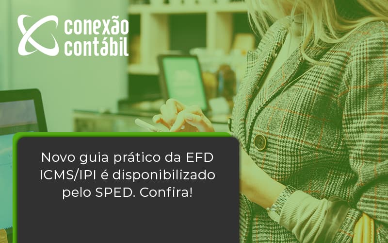 Novo Guia Pratico Da Efd Conexao Contabil - Conexão Contábil