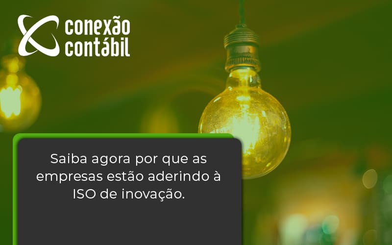 Saiba Agoraa Por Que As Empresas Estao Aderindo Conexao Contabil - Conexão Contábil