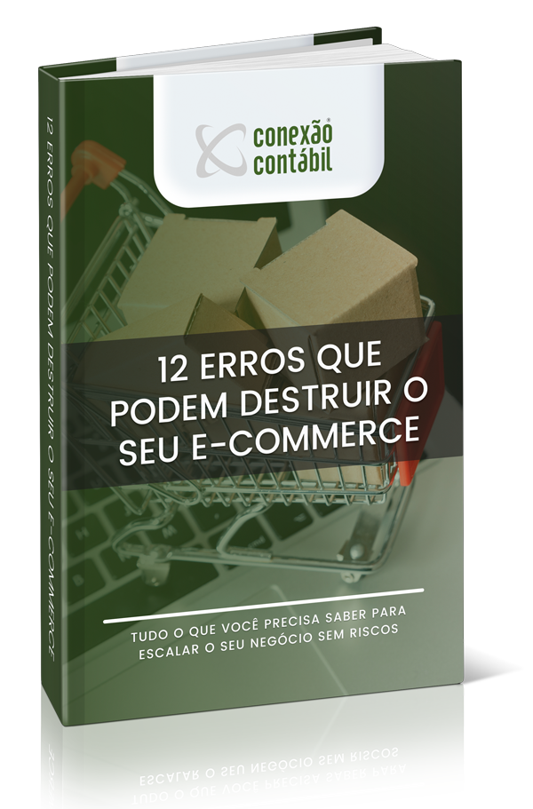 E Book 12 Erros Que Podem Destruir O Seu E Commerce - Conexão Contábil